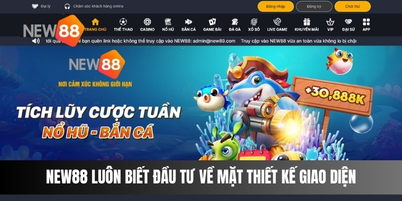 NEW88 luôn biết đầu tư về mặt thiết kế giao diện