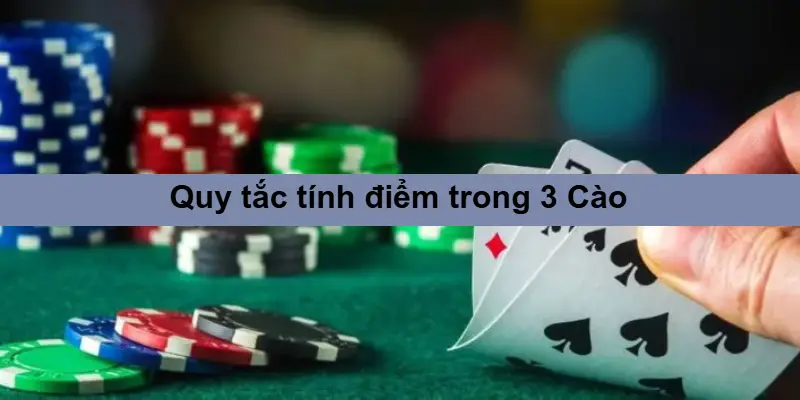 Quy tắc tính điểm trong 3 Cào 